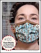 Introducing Lee & Pearl’s FREE Face Mask pattern. This pattern includes an innovative design feature — a NO-GAP STRAP that's slightly shorter than the mask, to keep the top edge snug while allowing the fabric underneath to conform to the shape of your nose. This pattern also includes batch processing directions to make five masks at a time. Please feel free to share this pattern with all your friends who sew!