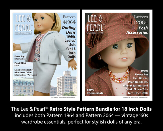 Introducing Lee & Pearl Pattern 2064: Posh Accessories 1960s Flower Pot Hat, Gloves, Pearl Necklaces, Retro Cluster Earrings and Fabric Flower Trim for 18 Inch Dolls, like our American Girl doll. There's something for everyone in this stylish pattern — from an elegant, fully-lined vintage hat and lace-trimmed gloves to pearl chokers, necklaces, easy-to-make beaded earrings and a fabric flower that goes together in minutes. And check out the Retro Style PATTERN BUNDLE, which includes both Pattern 2064 and Pattern 1964: Darling Doris! 1960s Ladies’ Suit at a significant discount.
